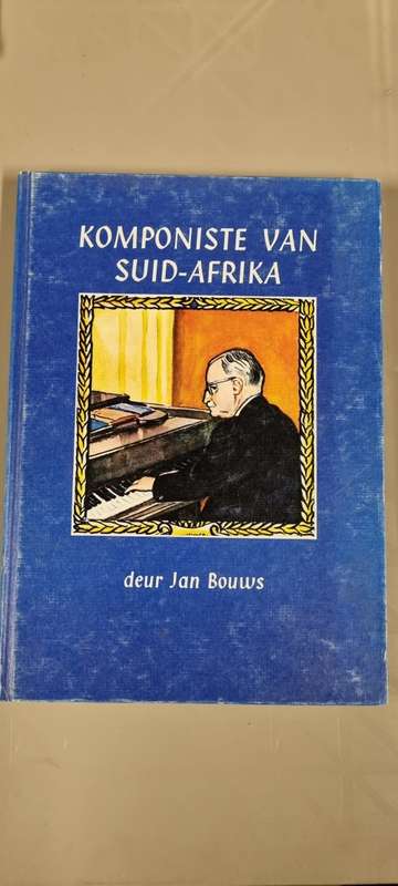 Komponiste van Suid-Afrika. Jan Bouws.