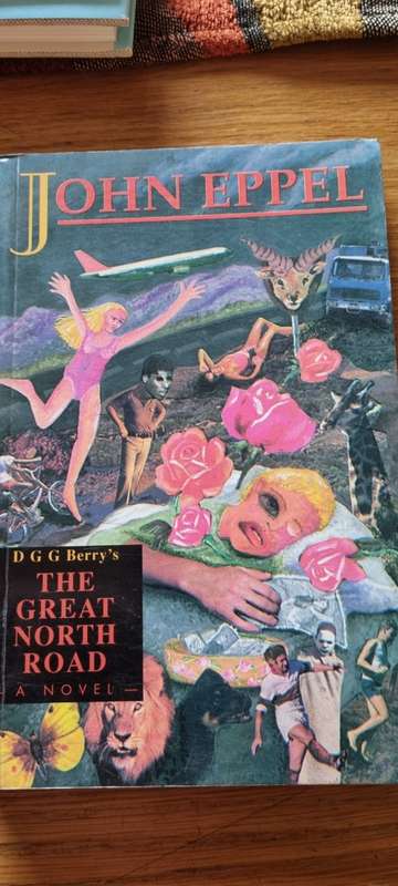 DGG Berry`s The Great North Road. John Eppel.