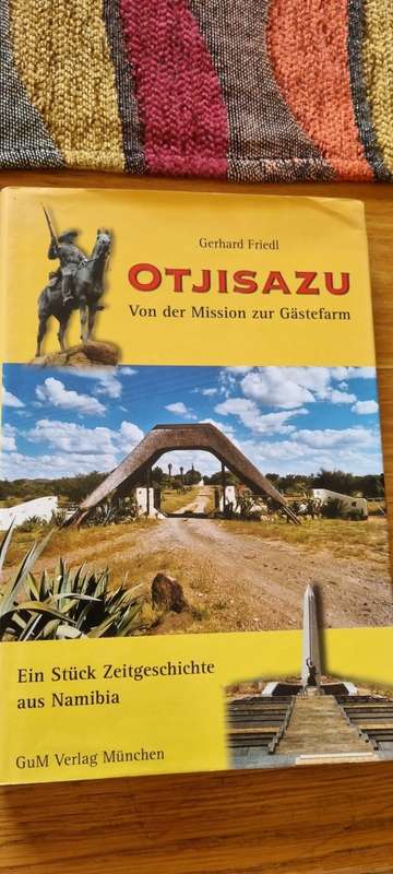 Otjisazu. Von der Mission zur Gastefarm. Gerhard Friedl.