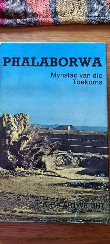 Phalaborwa. Mynstad van die toekoms. A. P. Cartwright.