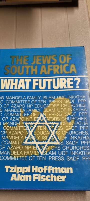 The Jews of South Africa. What future? Tzippi Hoffman, Alan Fischer.