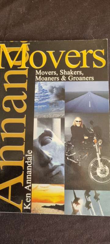 Movers, Shakers, Moaners and Groaners. Ken Annandale.