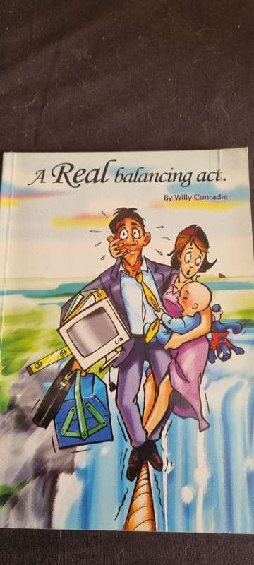 A real balancing act. SIGNED by Willy Conradie. (Marriage/relationships)