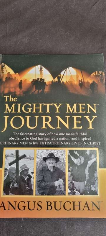 The Mighty Men Journey. Angus Buchan.