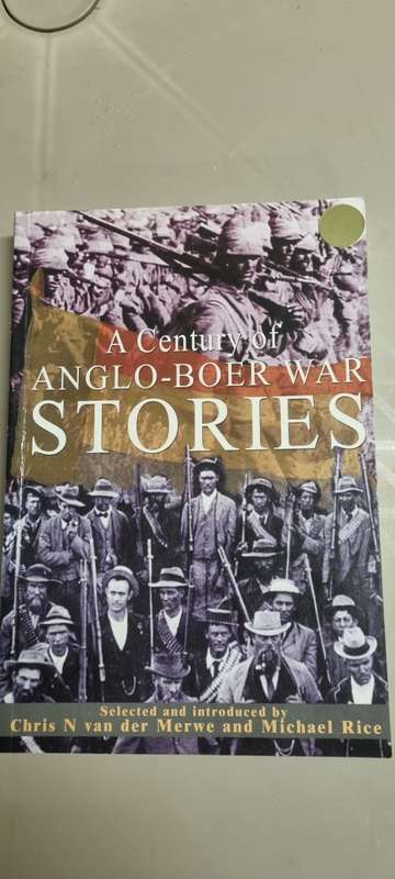 A century of Anglo-Boer War Stories. Chris vd Merwe, Michael Rice