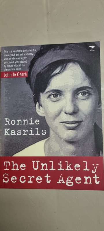 The unlikely secret agent. Ronnie Kasrils. SIGNED and INSCRIBED