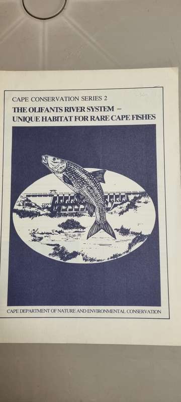 The Olifants River System. Unique habitat for rare Cape Fishes. HA Scott. Cape Conservation series 2