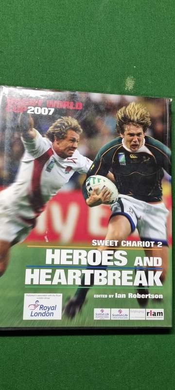 RWC 2007. Sweet Chariot 2. Heroes and heartbreak. Ian Robertson.