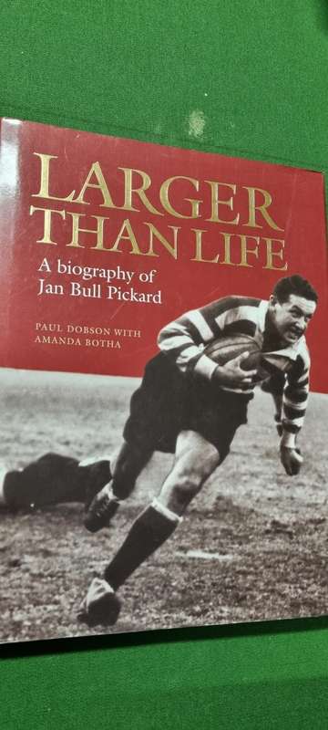 Larger than life. A biography of Jan Bull Pickard. Paul Dobson with Amanda Botha.