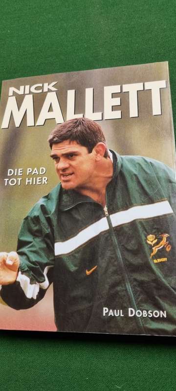 Die pad tot hier. Nick Mallett. Paul Dobson