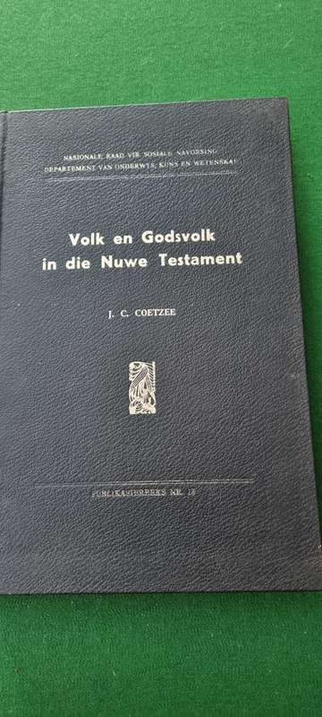 Volk en Godsvolk in die Nuwe Testament. JC Coetzee.