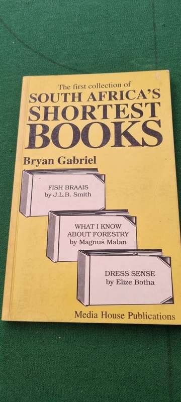 The first collection of South Africa`s shortest books. Bryan Gabriel.
