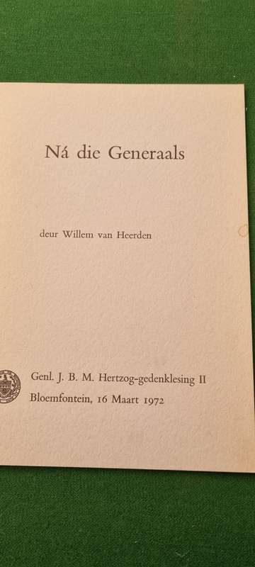 Na die Generaals. JBM Hertzog-gedenklesing II 16 Maart 1972. Willem van Heerden.