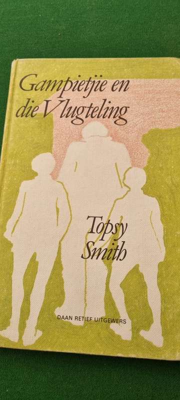 Gampietjie die vlugteling. Topsy Smith