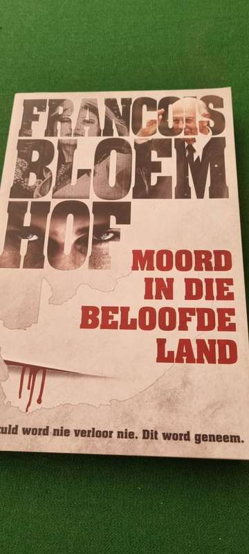 Moord in die beloofde land. Francois Bloemhof.