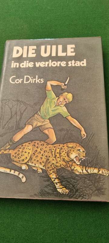 Die uile in die verlore stad. Cor Dirks.