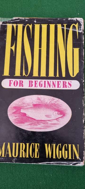 Fishing for beginners. Maurice Wiggin.
