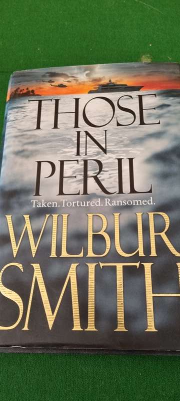 Those in peril. Wilbur Smith.