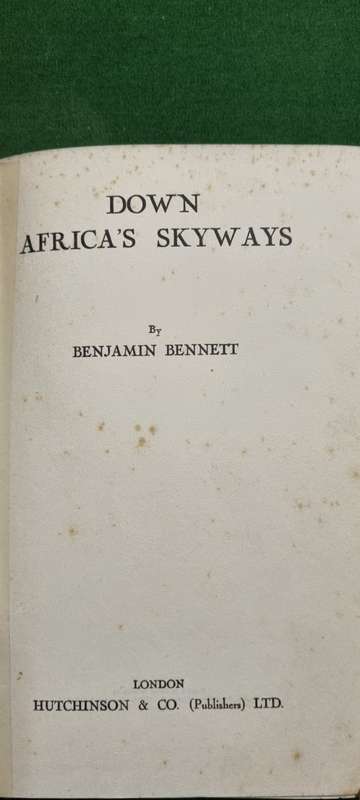 Down Africa`s skyways. Benjamin Bennett.