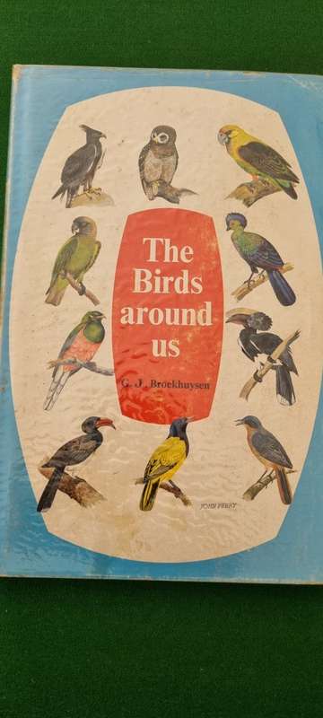The birds around us. GJ Broekhuysen.