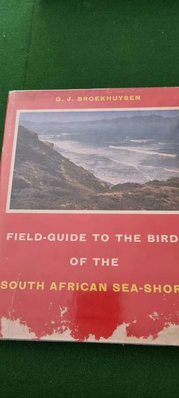Field-Guide to the birds of the South African Sea-shore. GJ Broekhuysen.