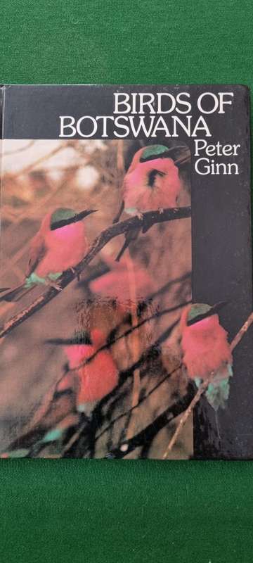 Birds of Botswana. Peter Ginn