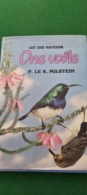 Uit die natuur. Ons Voels. P Le S Milstein.