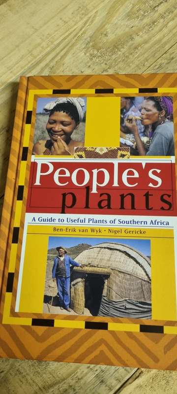 People`s Plants. Ben-Erik Van Wyk, Nigel Gericke. A guide to useful plants of Southern Africa.