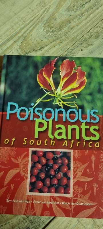 Poisonous Plants of South Africa. Ben-Erik Van Wyk, Fanie Van Heerden, Bosch Van Oudtshoorn