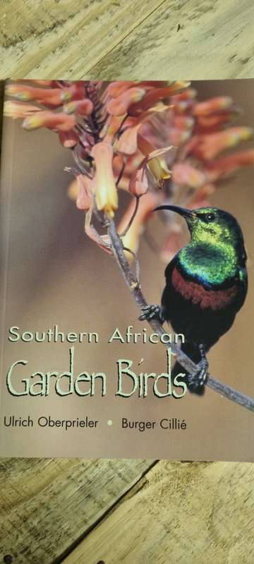 South African Garden Birds. Ulrich Oberprieler, Burger Cillie.