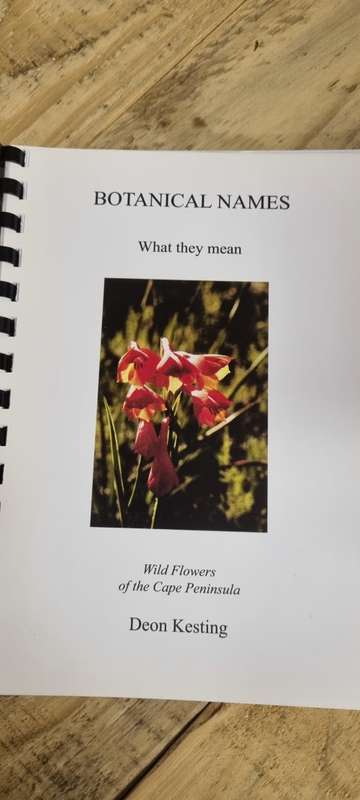 Botanical Names. What they mean. Wild flowers of the Cape Peninsula. Deon Kesting.