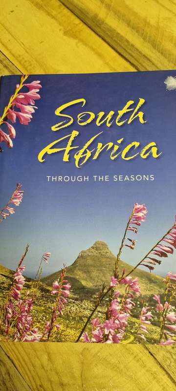 South Africa through the seasons. Denise Slabbert.