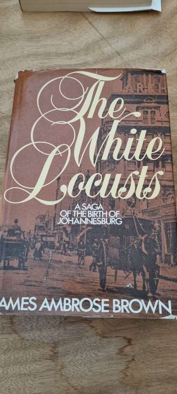 The White Locusts. James Ambrose Brown.