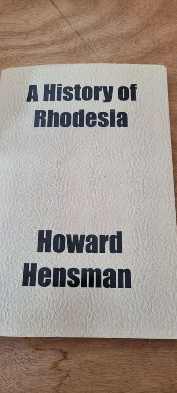 A history of Rhodesia. Howard Hensman