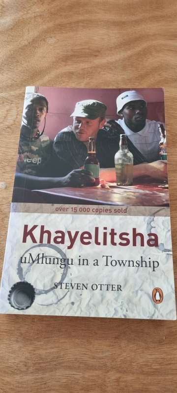 Khayelitsha. uMlungu in a Township. Steven Otter.