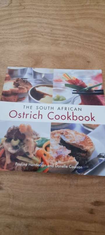 The South African Ostrich Cookbook. Pauline Henderson and Danelle Coulson.
