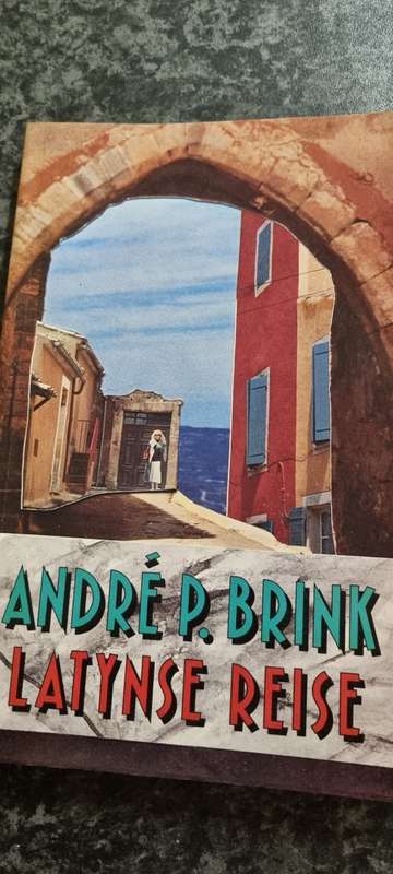 Latynse Reise. Andre P Brink.