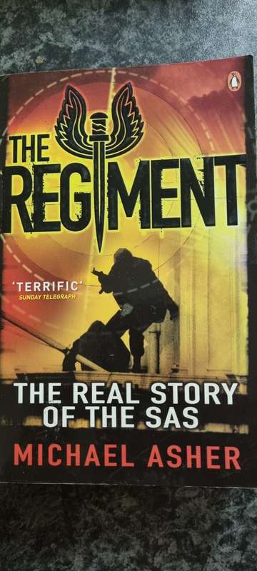 The Regiment. The real story of the SAS. Michael Asher.