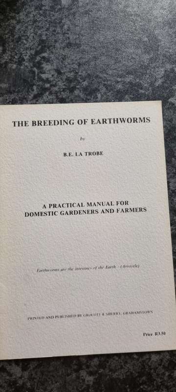 The breeding of Earthworms. A practical manual for domestic gardeners and farmers. BE La Trobe.