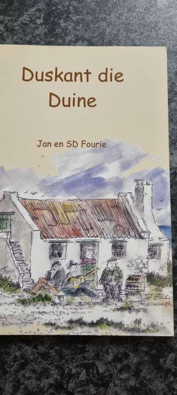 Duskant die Duine. Jan en SD Fourie. GETEKEN X2.