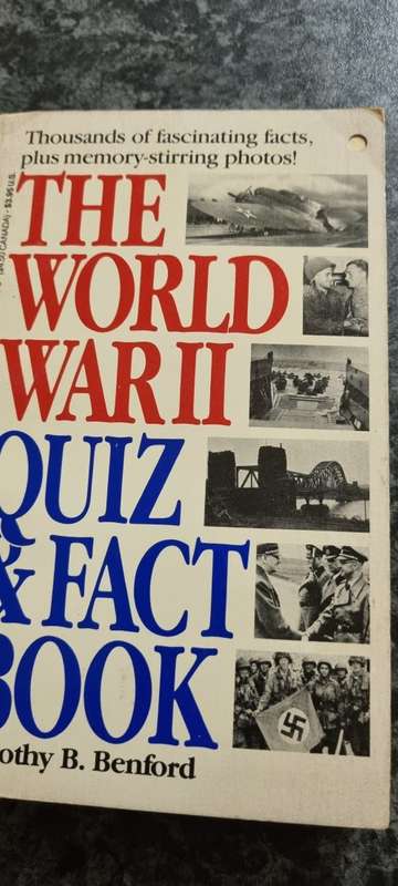 The World War II Quiz and Fact Book. Timothy B Benford.