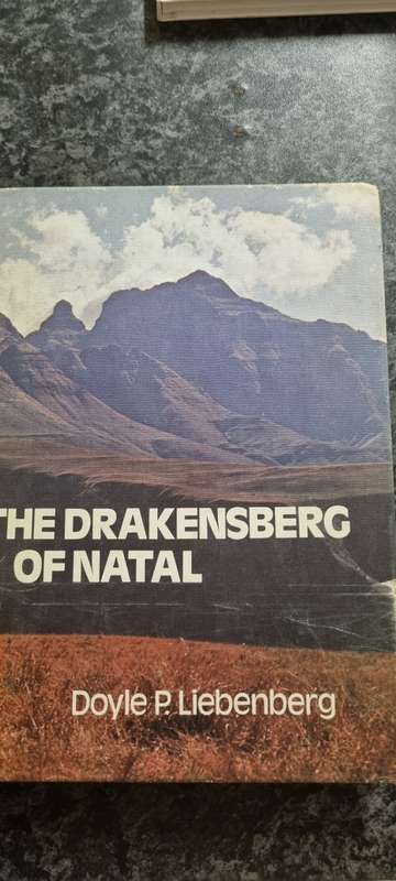 The Drakensberg of Natal. Doyle P Liebenberg.