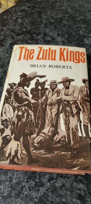 The Zulu Kings. Brian Roberts.