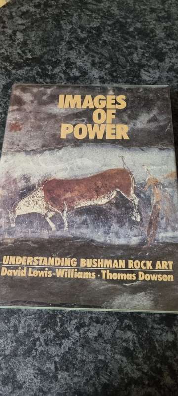 Images of Power. Understanding Bushman Rock Art. David Lewis-Williams, Thomas Dowson