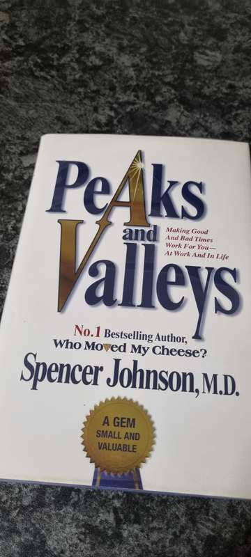 Peaks and valleys. Spencer Johnson, MD.