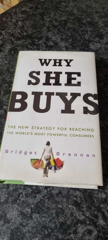 Why she buys. Bridget Brennan.