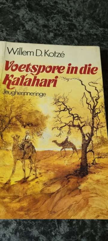 Voetspore in die Kalahari. Willem D Kotze. Jeugherinneringe.