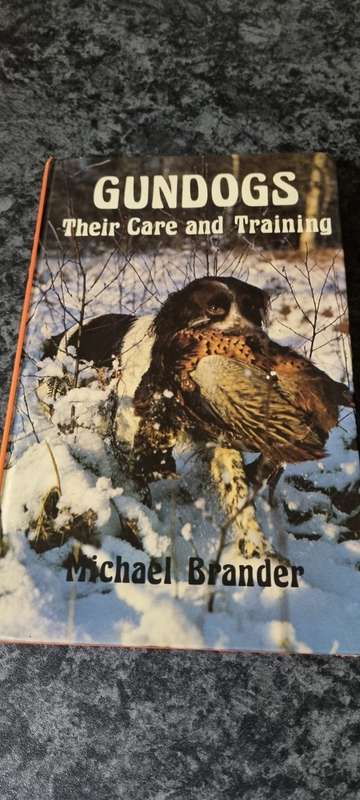 Gundogs. Their care and training. Michael Brander.