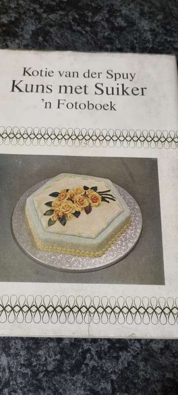 Kuns met suiker. `n Fotoboek. Kotie van der Spuy.