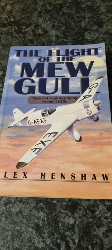 The flight of the Mew Gull. Record-breaking flying in the 1930s. Alex Henshaw.